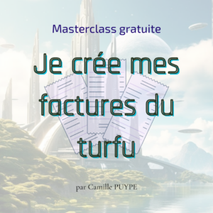 Masterclass - Je crée mes factures du turfu