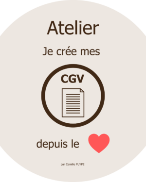 Atelier Je crée mes CGV depuis le coeur