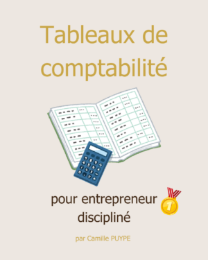 Tableaux de comptabilité pour entrepreneur discipliné 🎯📊💵